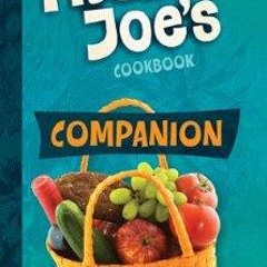 PDF/READ❤ Companion - Cooking with Trader Joe's Cookbook