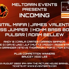 Meltdarn Events Presents Incoming 20.08.2022