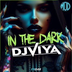 MQDRFR048 DJ Viya - In The Dark (Original Mix)