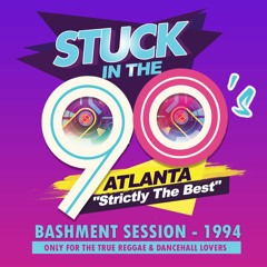 StuckInThe90s - Bashment Session 1994