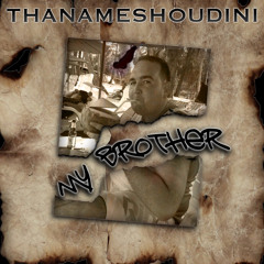 My Brother (feat. Acizm)