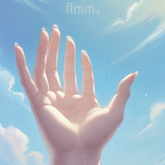 FIMM (OUT NOW ON SPOTIFY)