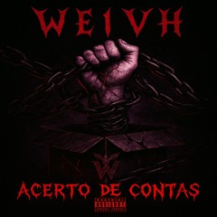 ACERTO DE CONTAS (Prod. WEIVH)