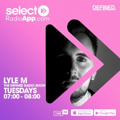 The Defined Radio Show 004 - Mixed & Presented By Lyle M