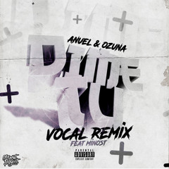 Anuel AA Y Ozuna - Dime Tu (Minost Project Vocal Remix)