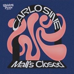 PREMIERE : Carlo Sine - Mall's Closed (Bansal Remix)