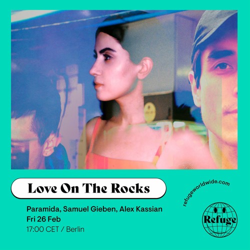Love On The Rocks - Paramida, Samuel Gieben, Alex Kassian