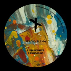 Sergio Blema - Freakenzzz (Original Mix)_TEC195