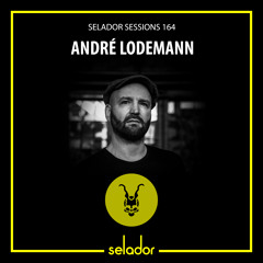 Selador Sessions 164 | André Lodemann