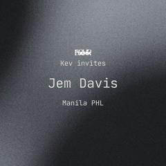 Kev invites Jem Davis