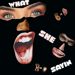 What She Sayin(Instrumental)