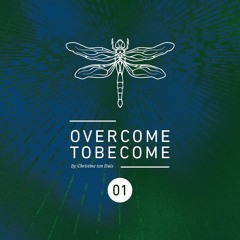 Overcome to Become 1 by Christine ten Duis