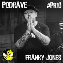 FRANKY JONES "PodRave" #PR10 (3h30 Set) 2021