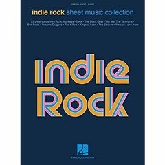 [VIEW] KINDLE PDF EBOOK EPUB Indie Rock Sheet Music Collection - Piano, Vocal and Gui
