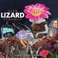 Lizard - Alex Stanilla (Youkai's Planet Rave Remix)