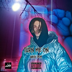 Turn Me On (prod. WillGell)