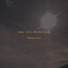 Adele - When We Were Young (cover)