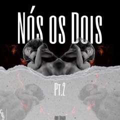 ABU DHABII - Nós os Dois.part.2