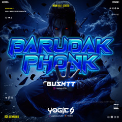 Barudak Phonk - Yogie69 X GusMtt #Express