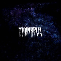Thankful (No Thanks)