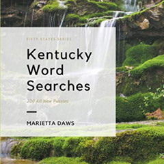 [Free] PDF 💗 Kentucky Word Searches: 200 Puzzles about the Bluegrass State (Large Pr