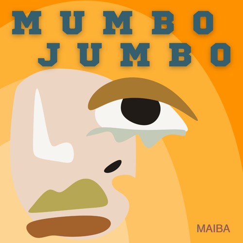 Stream Maiba Mumbo Jumbo (Extended Version) by MAIBA Listen online