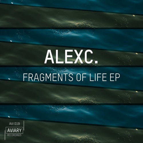 AlexC. - Fragments of Life (Original Mix)