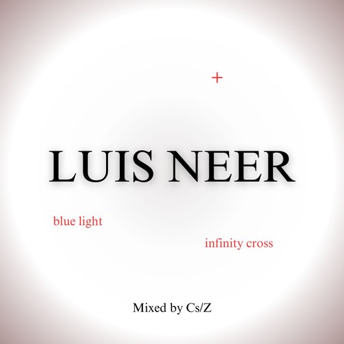 Luis Neer mixed by Cs/Z