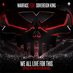 We All Live For This (Official Live For This 2018 Anthem) [feat. Sovereign King]