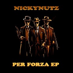Nickynutz - Embuscade [Per Forza EP - Buy button under player]