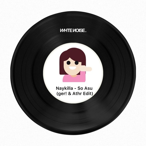 So Asu (ger! & ATHR Edit) Buy = Free Download [White Noise Collective]