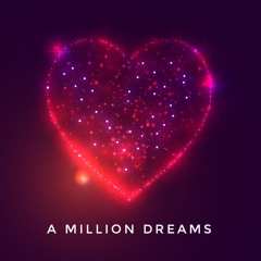 A Million Dreams - Cover