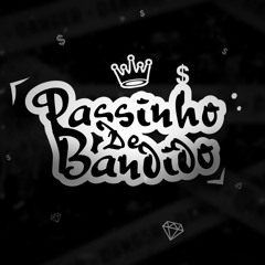 MTG - PASSINHO DE BANDIDO ( DJ PH MPC )