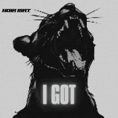I Got