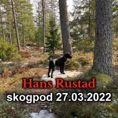 Skogpod 27. mars, 2022: Alt som trengs er noen få som vil