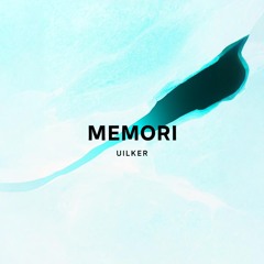 UILKER - Memorie (Audio Official)