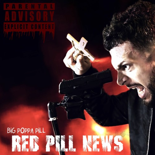 BiG PoPPa PiLL - ReD PiLL NeWz