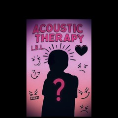 “Acoustic Therapy”