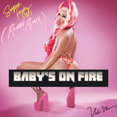 Super Freaky Girl x Baby's On Fire (Roman's Verse)