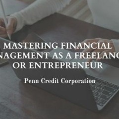 Mastering Financial Management As A Freelancer Or Entrepreneur
