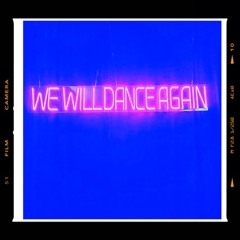 We Will Dance Again Mix