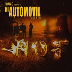 MI AUTOMOVIL - JERE KLEIN Ft. FRAN C (DIEGO DUARTE EDIT) FREE DOWNLOAD !