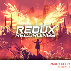 Paddy Kelly - Rebirth [Out Now]