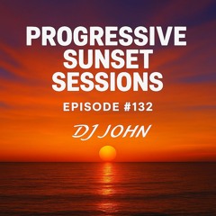 Progressive Sunset Sessions 132