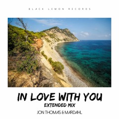 Jon Thomas & Mardahl - In Love With You (Extended Mix)