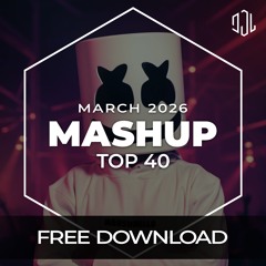 Mashup Top 40 - March  2026