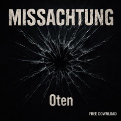 Oten - Missachtung (Original Mix) [Free DL]