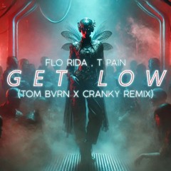 Flo Rida, T-Pain - Low (TOM BVRN x Cranky Remix)