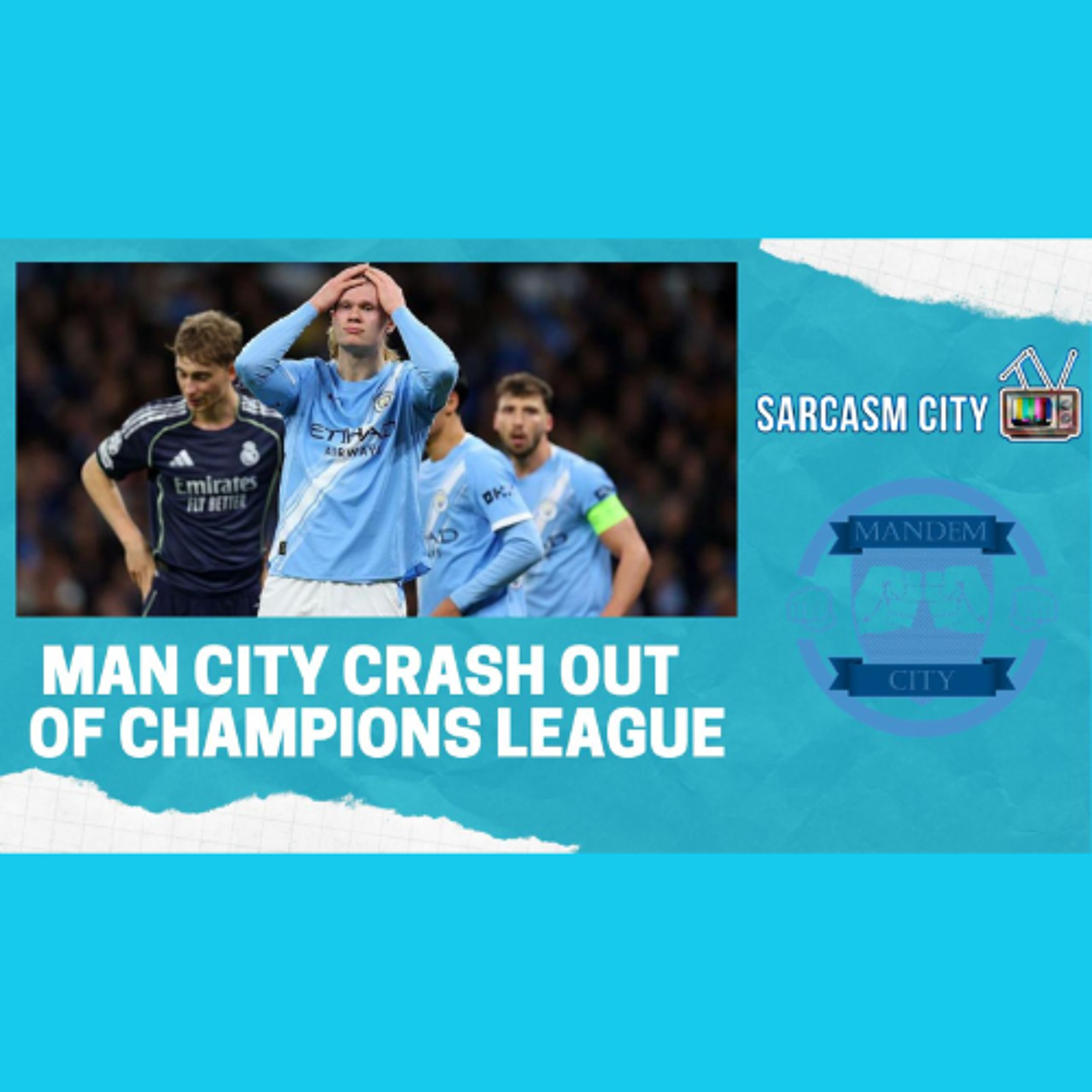 MANCHESTER CITY CRASH OUT OF CHAMPIONS LEAGUE TO REAL MADRID 1-5 ON AGG