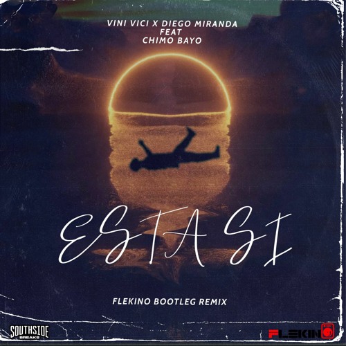 Stream Vini Vici X Diego Miranda Feat. Chimo Bayo Esta Si (Flekino